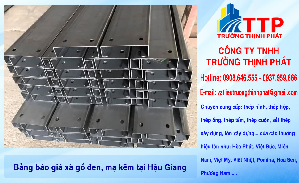Bảng báo giá xà gồ đen, mạ kẽm tại Hậu Giang