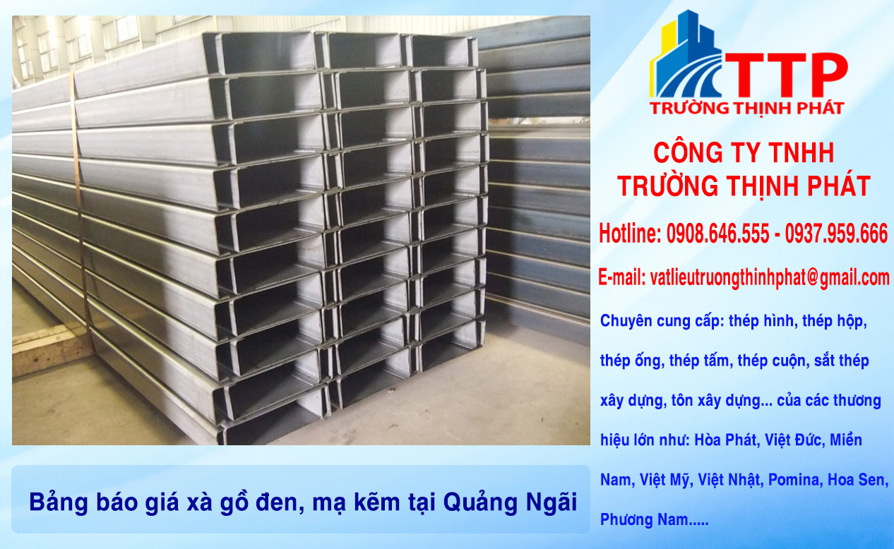 Bảng báo giá xà gồ đen, mạ kẽm tại Quảng Ngãi