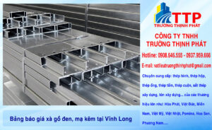 Bảng báo giá xà gồ đen, mạ kẽm tại Vĩnh Long