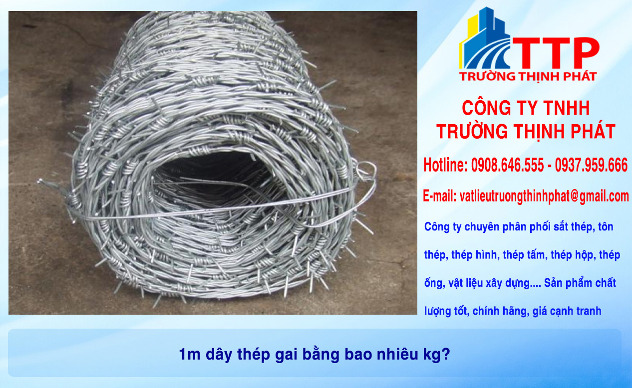 1m dây thép gai bằng bao nhiêu kg?