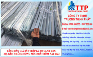 Bảng Báo Giá Sắt Thép La Bo Cạnh Đen, Mạ Kẽm Nhúng Nóng Mới Nhất