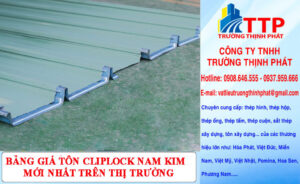 Bảng Giá Tôn Cliplock Nam Kim 3 Dem 50, 4 Dem, 4 Dem 50, 5 Dem Mới Nhất Trên Thị Trường
