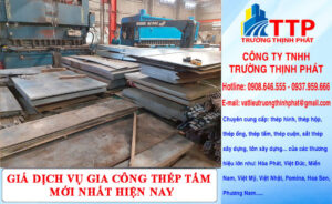 Bảng báo giá dịch vụ gia công thép tấm mới nhất hiện nay