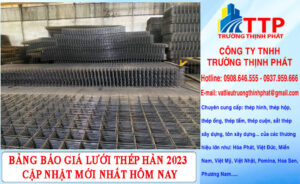 Bảng báo giá lưới thép hàn 2023 cập nhật mới nhất hôm nay