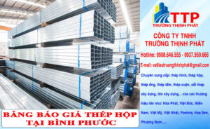 Bảng báo giá thép hộp tại Bình Phước