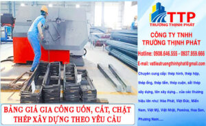 Bảng giá gia công uốn, cắt, chặt thép xây dựng theo yêu cầu