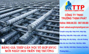 Bảng giá thép gân nội tổ hợp HVUC mới nhất 2023