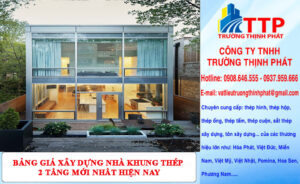 Bảng giá xây dựng nhà khung thép 2 tầng mới nhất hiện nay