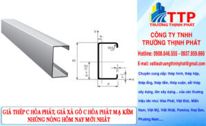 Giá Xà Gồ C Hòa Phát Mạ Kẽm Nhúng Nóng Hôm Nay Mới Nhất