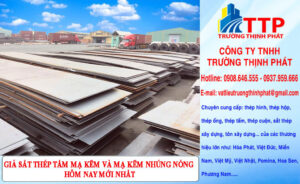 Giá sắt thép tấm mạ kẽm và mạ kẽm nhúng nóng hôm nay mới nhất