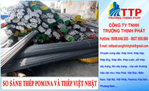So Sánh Thép Pomina Và Thép Việt Nhật