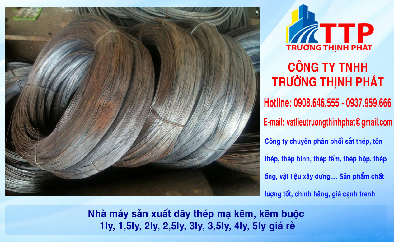 Nhà máy sản xuất dây thép mạ kẽm, kẽm buộc 1ly, 1,5ly, 2ly, 2,5ly, 3ly, 3,5ly, 4ly, 5ly giá rẻ