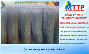Giá Lưới rào mạ kẽm B20, B30 mới nhất