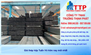 Giá thép hộp Tuấn Võ hôm nay mới nhất