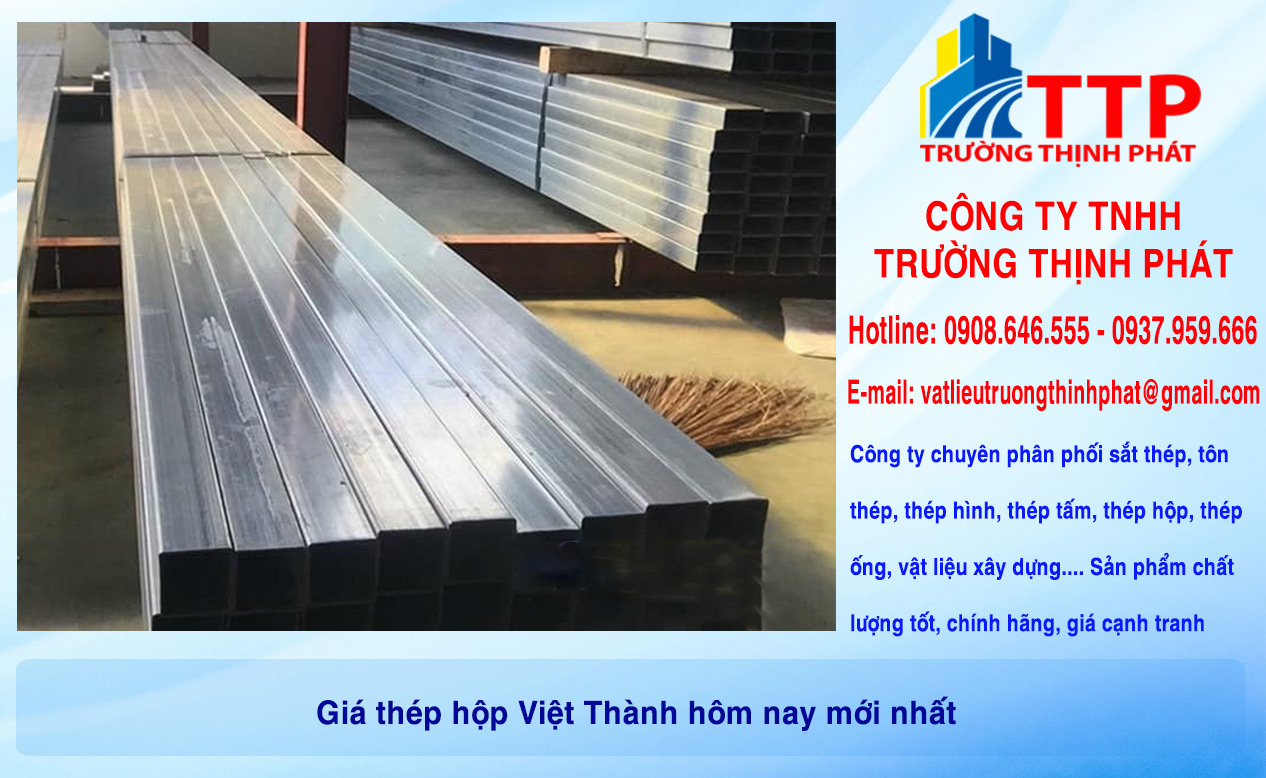 Giá thép hộp Việt Thành hôm nay mới nhất