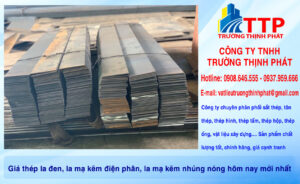 Giá thép la đen, la mạ kẽm điện phân, la mạ kẽm nhúng nóng hôm nay mới nhất