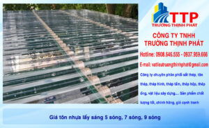 Giá tôn nhựa lấy sáng 5 sóng, 7 sóng, 9 sóng. Nhà máy sản xuất tôn nhựa lợp mái chất lượng