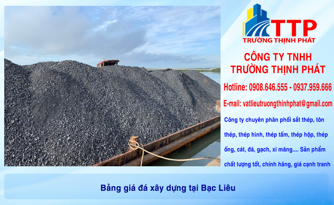 Bảng giá đá xây dựng tại Bạc Liêu