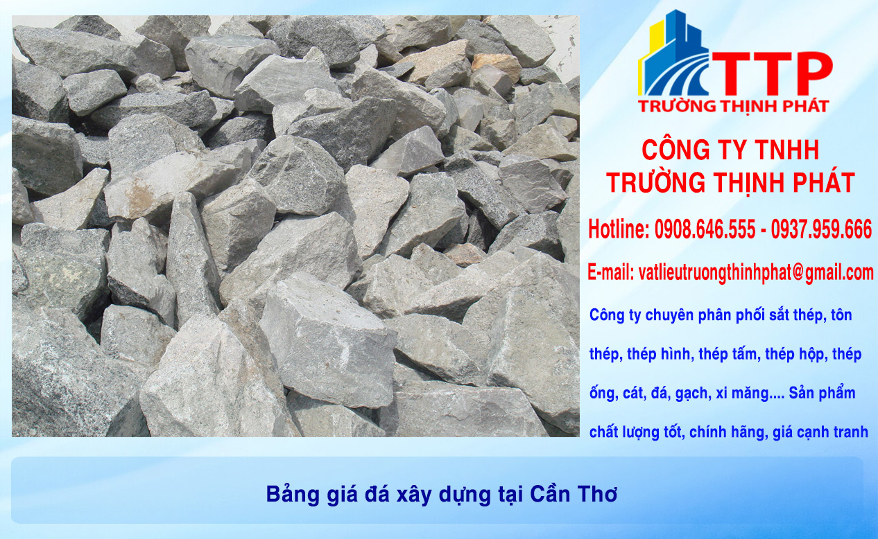 Bảng giá đá xây dựng tại Cần Thơ