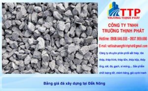 Bảng giá đá xây dựng tại Đắk Nông