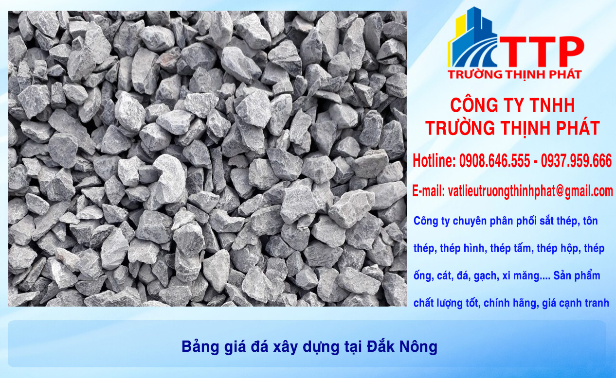 Bảng giá đá xây dựng tại Đắk Nông