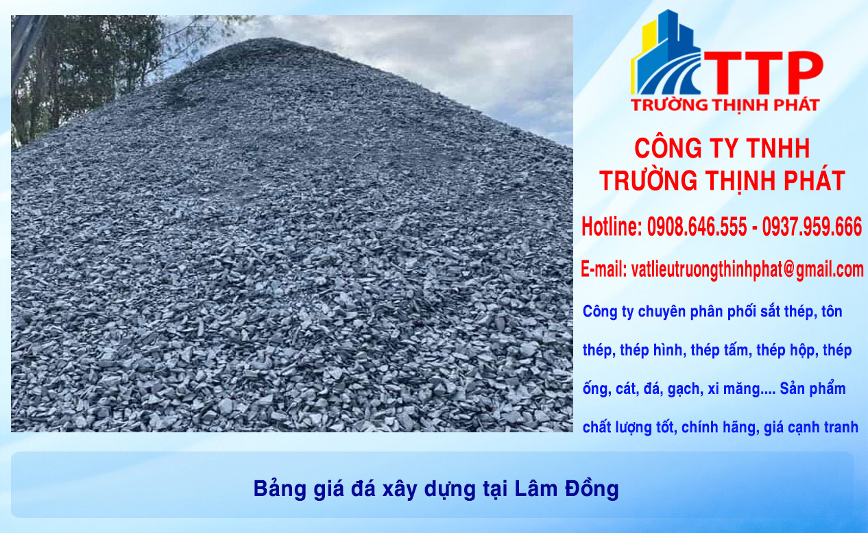 Bảng giá đá xây dựng tại Lâm Đồng