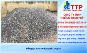 Bảng giá đá xây dựng tại Long An