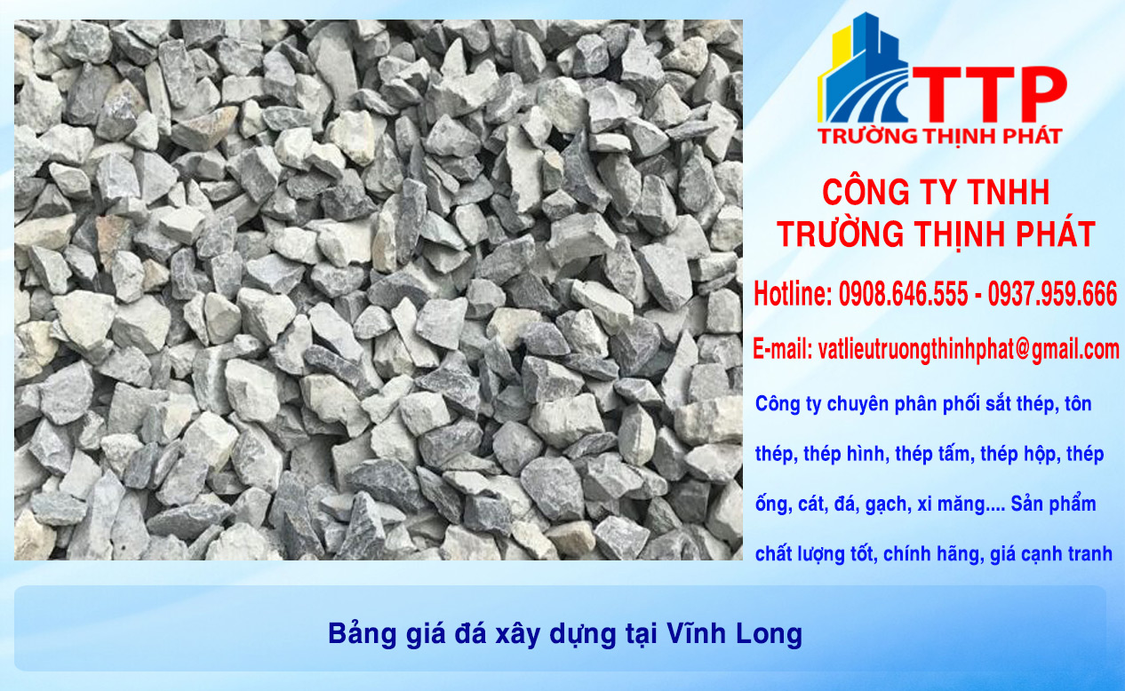 Bảng giá đá xây dựng tại Vĩnh Long